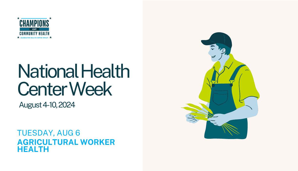 National Health Center Week - Agricultural Worker Health